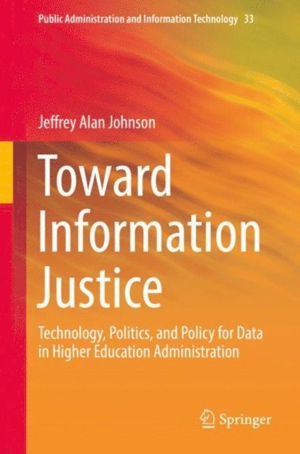Jeffrey Alan Johnson - Toward Information Justice, E-bok