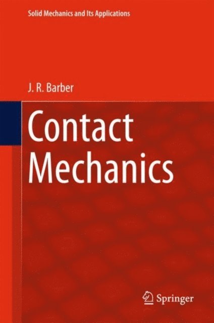J.R. Barber - Contact Mechanics, E-bok