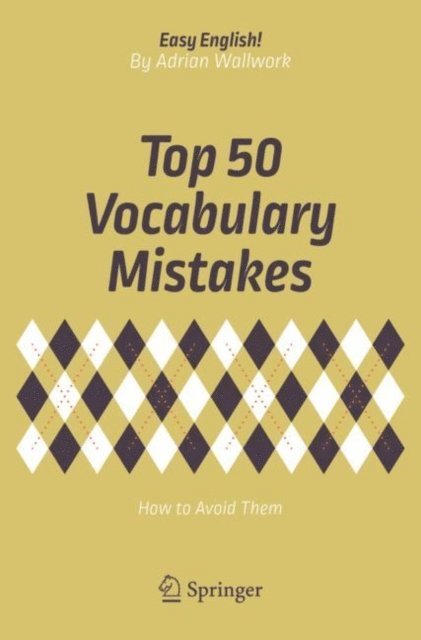 Adrian Wallwork - Top 50 Vocabulary Mistakes, E-bok