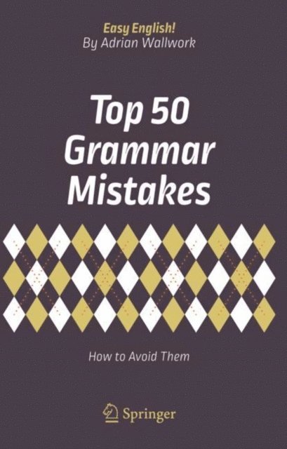 Adrian Wallwork - Top 50 Grammar Mistakes, E-bok