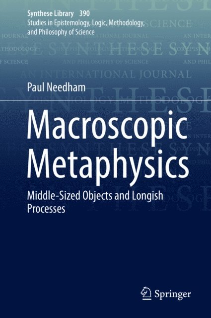 Paul Needham - Macroscopic Metaphysics, E-bok