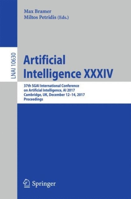 Miltos Petridis, Max Bramer - Artificial Intelligence XXXIV, E-bok