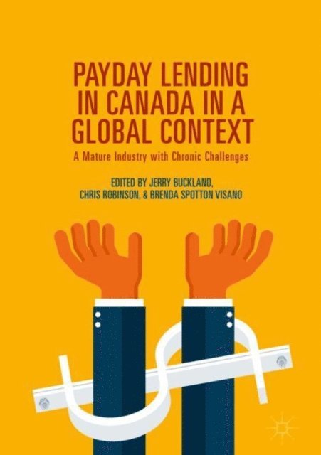 Brenda Spotton Visano, Chris Robinson, Jerry Buckland - Payday Lending in Canada in a Global Context, E-bok. Tillgänglighet: Lägg i varukorg