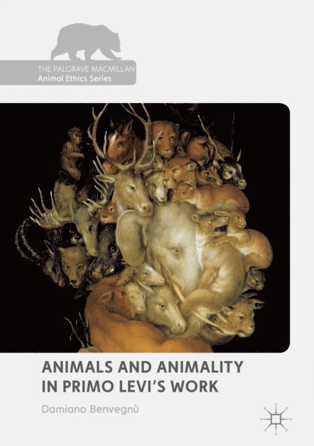 Damiano Benvegnu - Animals and Animality in Primo Levi's Work, E-bok