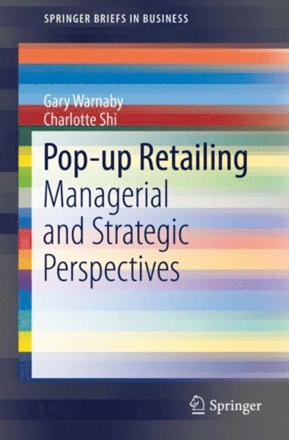 Charlotte Shi, Gary Warnaby - Pop-up Retailing, E-bok
