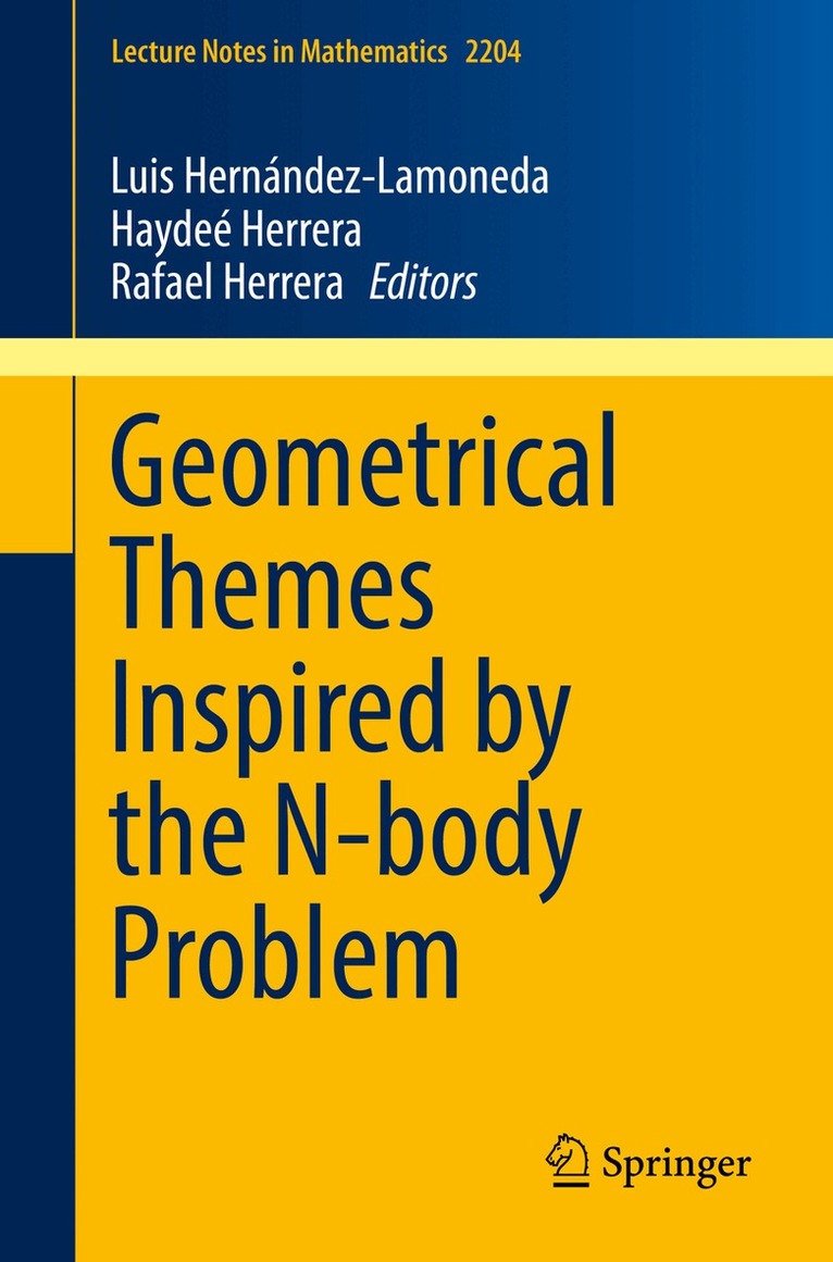 Luis Hernández-Lamoneda, Haydeé Herrera, Rafael Herrera - Geometrical Themes Inspired by the N-body Problem, Häftad
