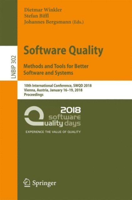 Johannes Bergsmann, Stefan Biffl, Dietmar Winkler - Software Quality: Methods and Tools for Better Software and Systems, E-bok