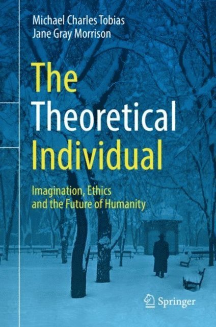 Jane Gray Morrison, Michael Charles Tobias - Theoretical Individual, E-bok