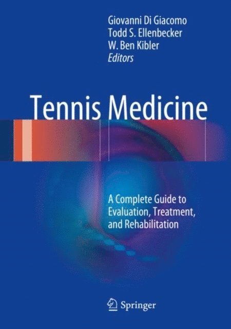 W. Ben Kibler, Todd S. Ellenbecker, Giovanni Di Giacomo - Tennis Medicine, E-bok