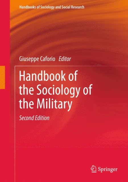 Marina Nuciari, Giuseppe Caforio - Handbook of the Sociology of the Military, E-bok