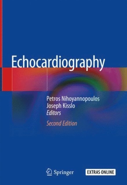 Joseph Kisslo, Petros Nihoyannopoulos - Echocardiography, E-bok