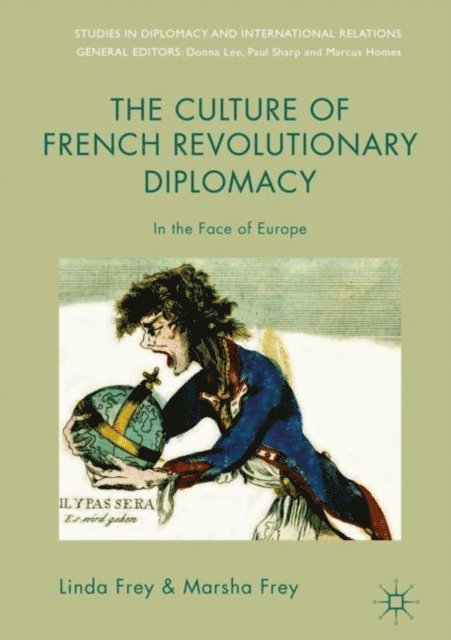 Marsha Frey, Linda Frey - Culture of French Revolutionary Diplomacy, E-bok