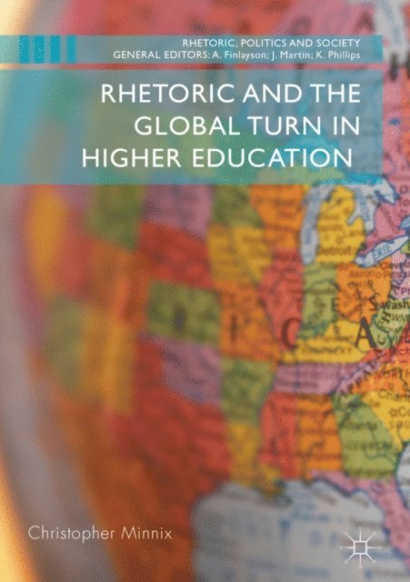 Christopher Minnix - Rhetoric and the Global Turn in Higher Education, E-bok