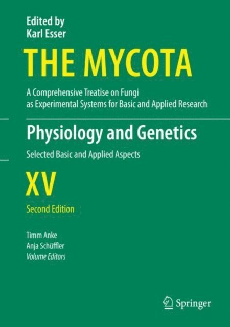 Anja Schuffler, Timm Anke - Physiology and Genetics, E-bok