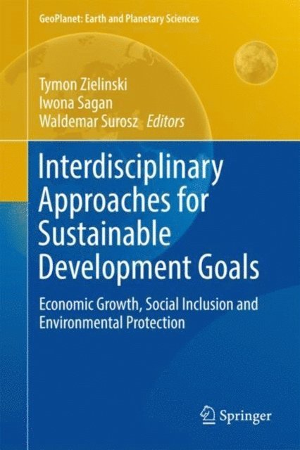 Waldemar Surosz, Iwona Sagan, Tymon Zielinski - Interdisciplinary Approaches for Sustainable Development Goals, E-bok