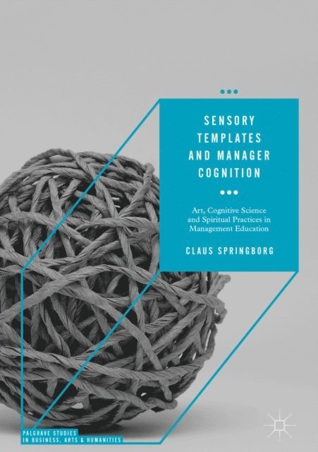Claus Springborg - Sensory Templates and Manager Cognition, E-bok