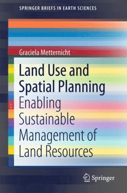 Graciela Metternicht - Land Use and Spatial Planning, E-bok