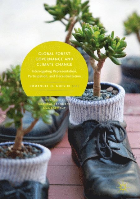 Emmanuel O. Nuesiri - Global Forest Governance and Climate Change, E-bok