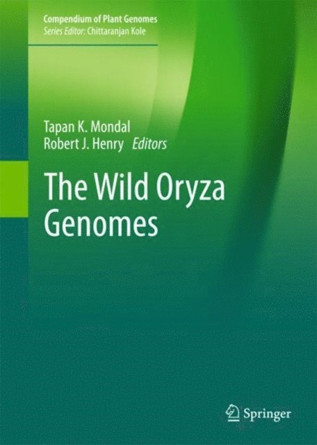 Robert J. Henry, Tapan K. Mondal - Wild Oryza Genomes, E-bok