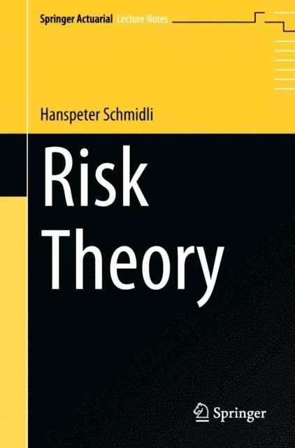 Hanspeter Schmidli - Risk Theory, E-bok