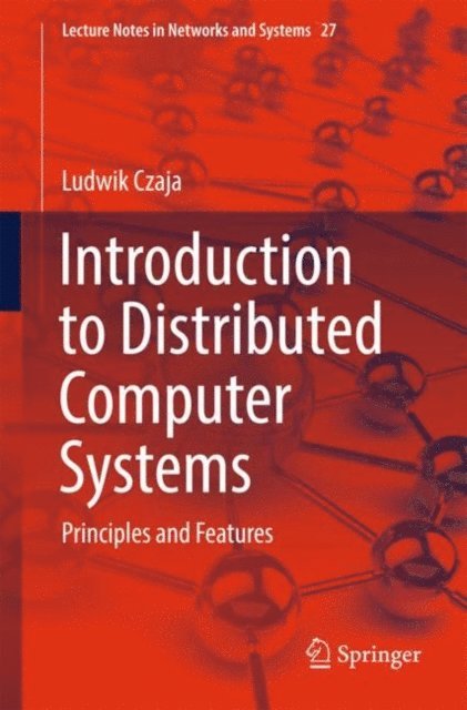 Ludwik Czaja - Introduction to Distributed Computer Systems, E-bok