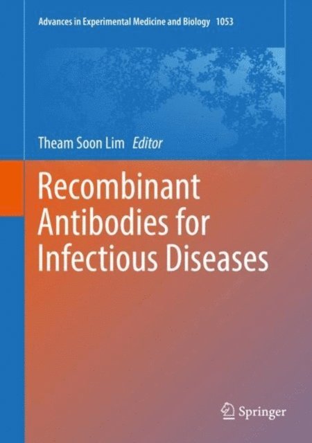 Theam Soon Lim - Recombinant Antibodies for Infectious Diseases, E-bok