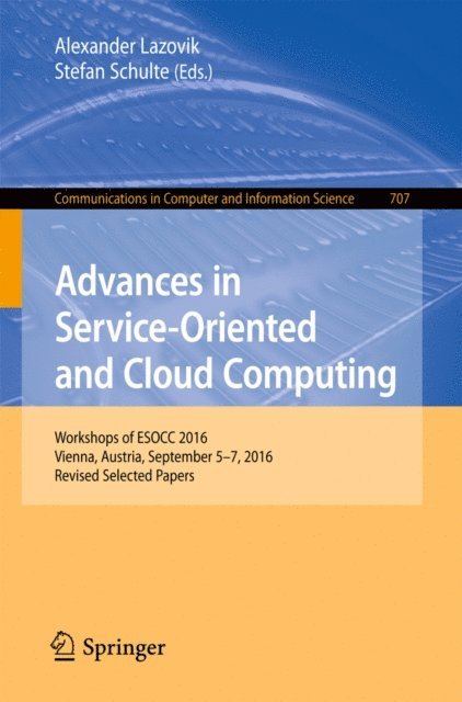 Stefan Schulte, Alexander Lazovik - Advances in Service-Oriented and Cloud Computing, E-bok