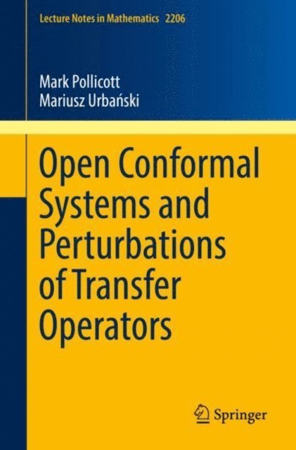 Mariusz Urbanski, Mark Pollicott - Open Conformal Systems and Perturbations of Transfer Operators, E-bok