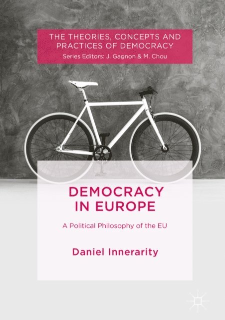 Daniel Innerarity - Democracy in Europe, E-bok