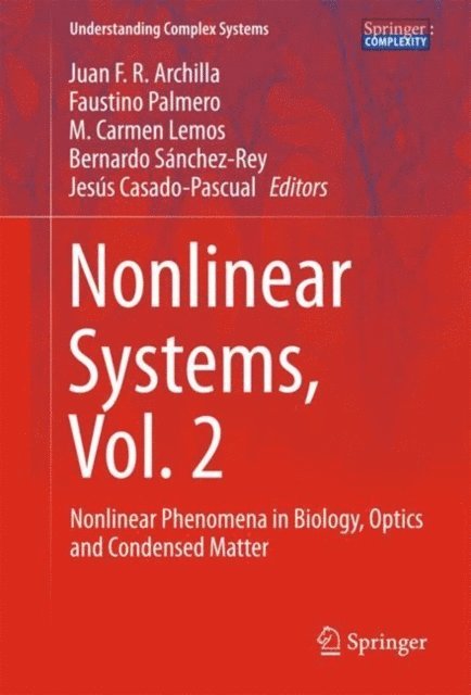 Jesus Casado-Pascual, Bernardo Sanchez-Rey, M. Carmen Lemos, Faustino Palmero, Juan F. R. Archilla - Nonlinear Systems, Vol. 2, E-bok