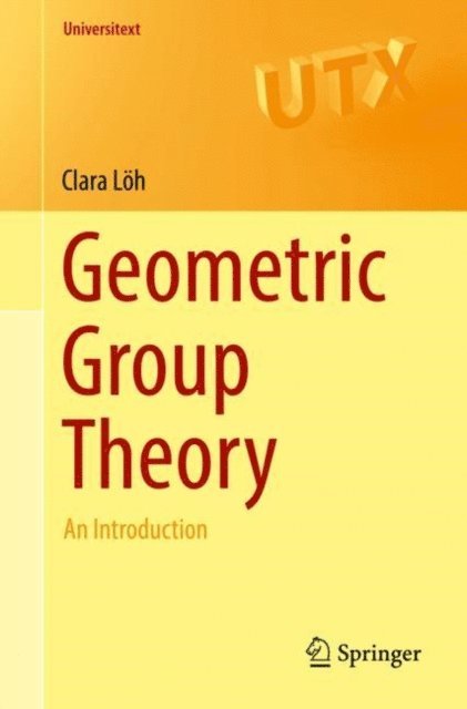 Clara Loh - Geometric Group Theory, E-bok