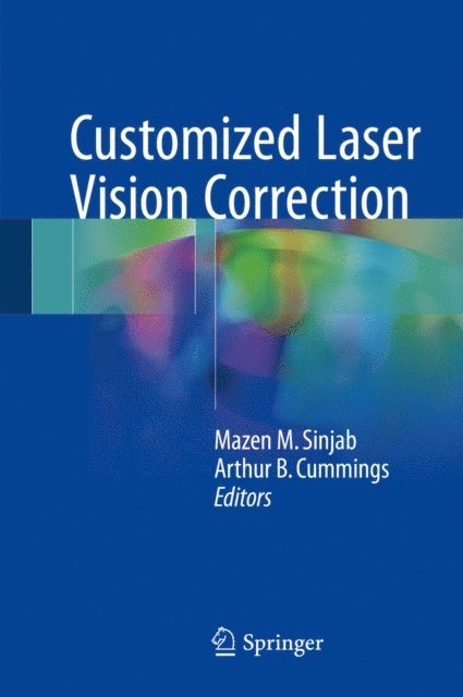 Arthur B. Cummings, Mazen M. Sinjab - Customized Laser Vision Correction, E-bok
