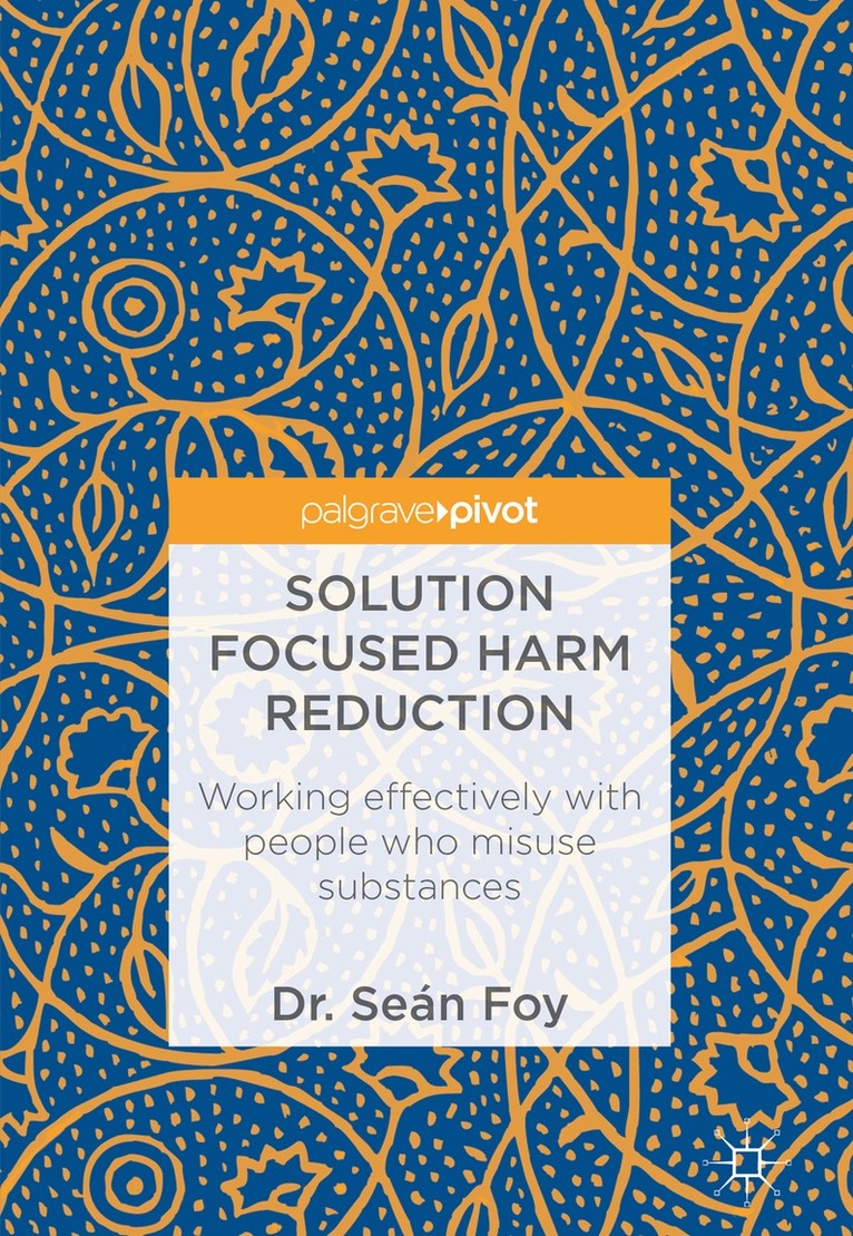Seán Foy - Solution Focused Harm Reduction, Inbunden