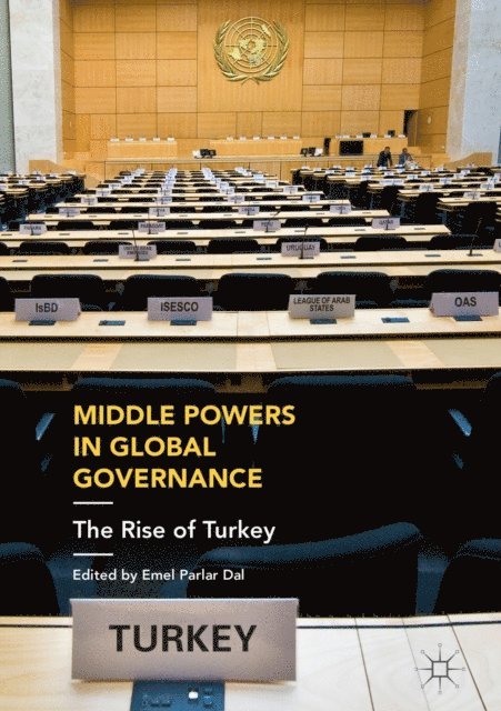 Emel Parlar Dal - Middle Powers in Global Governance, E-bok
