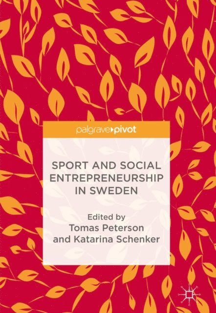 Katarina Schenker, Tomas Peterson - Sport and Social Entrepreneurship in Sweden, E-bok
