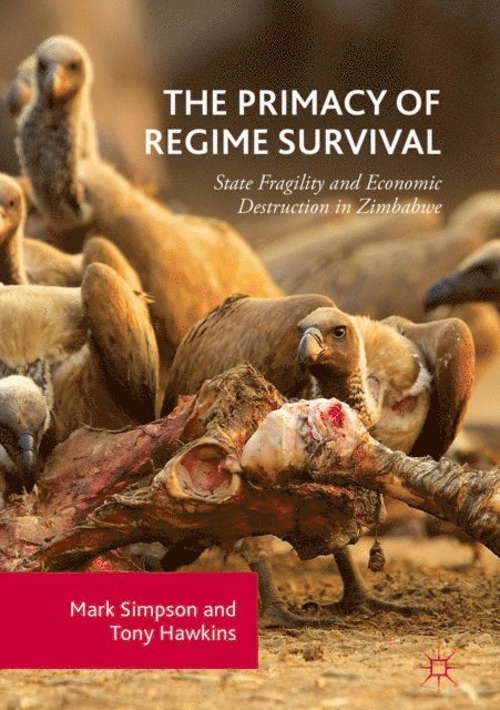 Tony Hawkins, Mark Simpson - Primacy of Regime Survival, E-bok