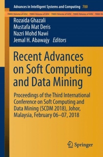 Jemal H. Abawajy, Nazri Mohd Nawi, Mustafa Mat Deris, Rozaida Ghazali - Recent Advances on Soft Computing and Data Mining, E-bok