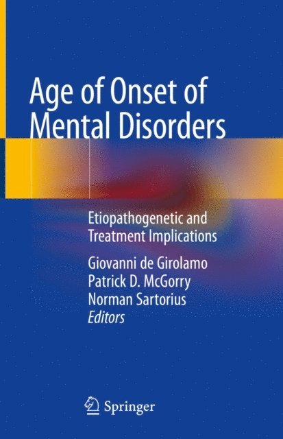 Norman Sartorius, Patrick D. McGorry, Giovanni de Girolamo - Age of Onset of Mental Disorders, E-bok