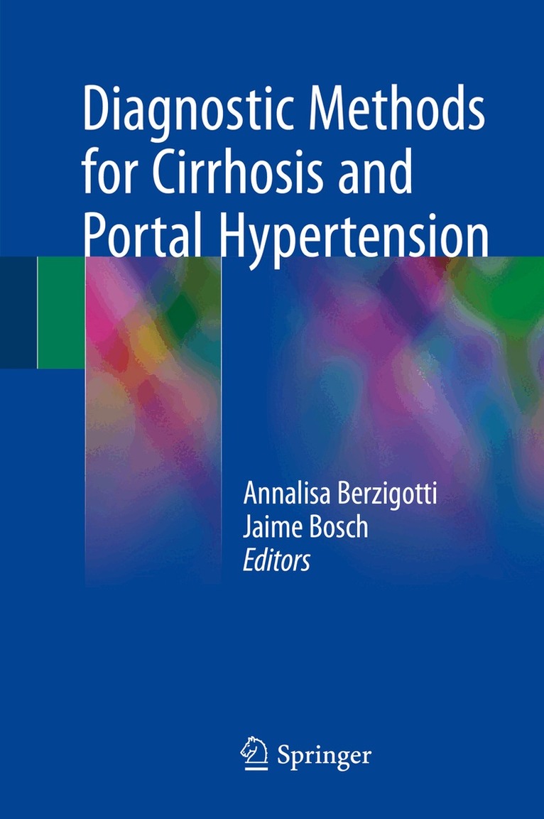 Annalisa Berzigotti, Jaime Bosch - Diagnostic Methods for Cirrhosis and Portal Hypertension, Inbunden