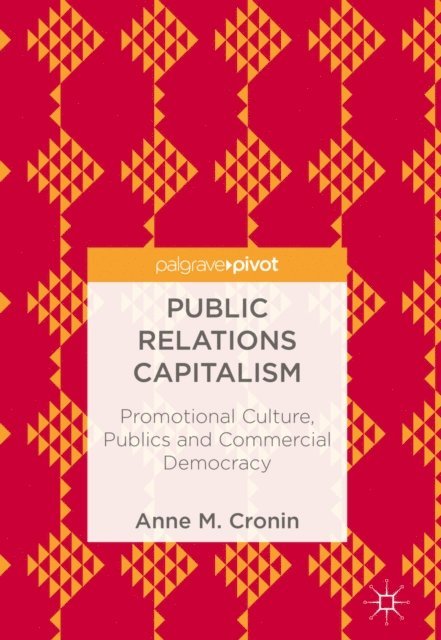 Anne M. Cronin - Public Relations Capitalism, E-bok