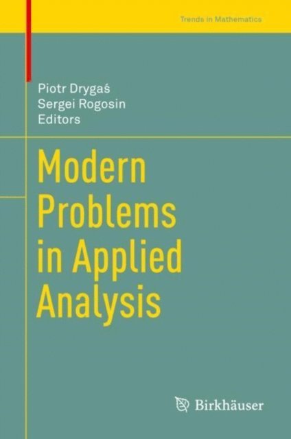 Sergei Rogosin, Piotr Drygas - Modern Problems in Applied Analysis, E-bok