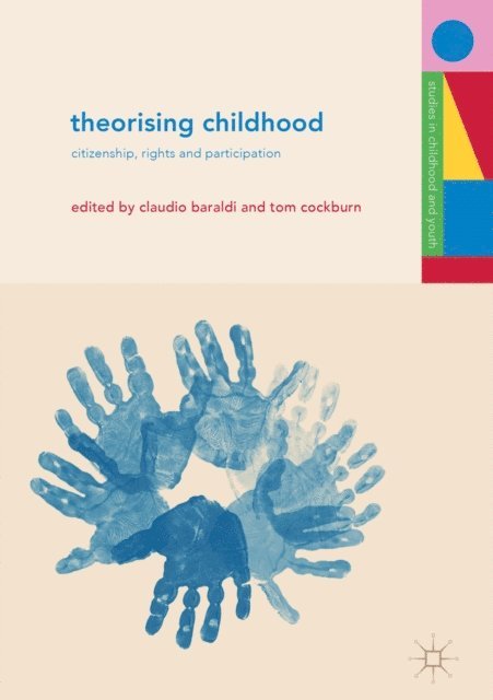 Tom Cockburn, Claudio Baraldi - Theorising Childhood, E-bok