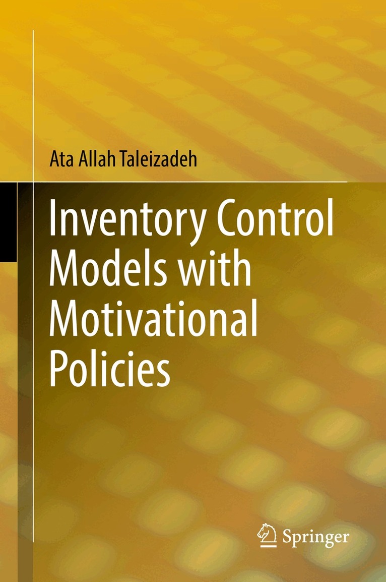 Ata Allah Taleizadeh - Inventory Control Models with Motivational Policies, Inbunden
