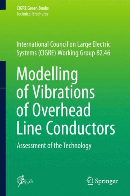Giorgio Diana - Modelling of Vibrations of Overhead Line Conductors, E-bok