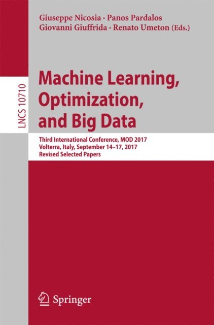 Renato Umeton, Giovanni Giuffrida, Panos Pardalos, Giuseppe Nicosia - Machine Learning, Optimization, and Big Data, E-bok