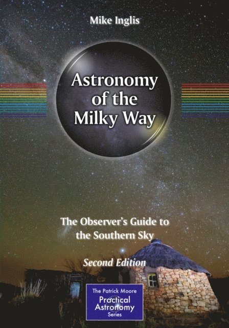 Mike Inglis - Astronomy of the Milky Way, E-bok