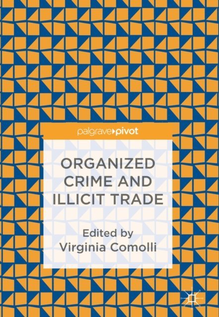 Virginia Comolli - Organized Crime and Illicit Trade, E-bok. Tillgänglighet: Lägg i varukorg