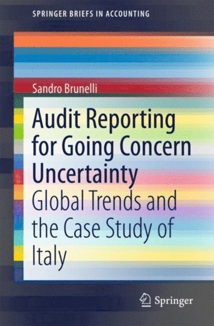 Sandro Brunelli - Audit Reporting for Going Concern Uncertainty, E-bok