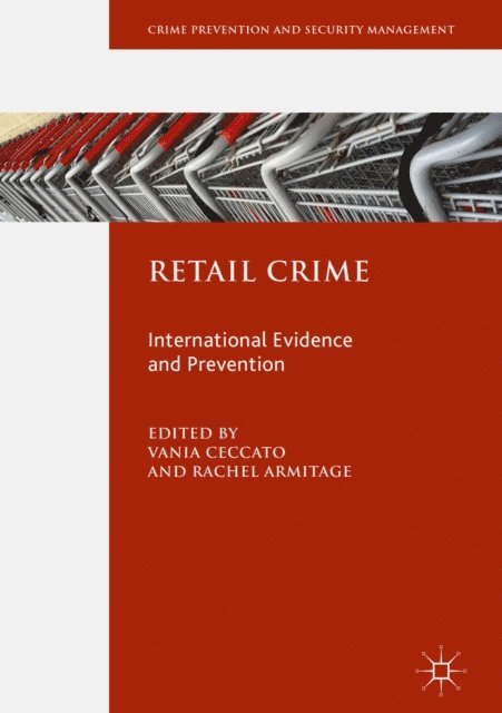 Rachel Armitage, Vania Ceccato - Retail Crime, E-bok
