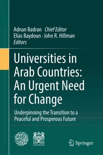 John R. Hillman, Elias Baydoun - Universities in Arab Countries: An Urgent Need for Change, E-bok